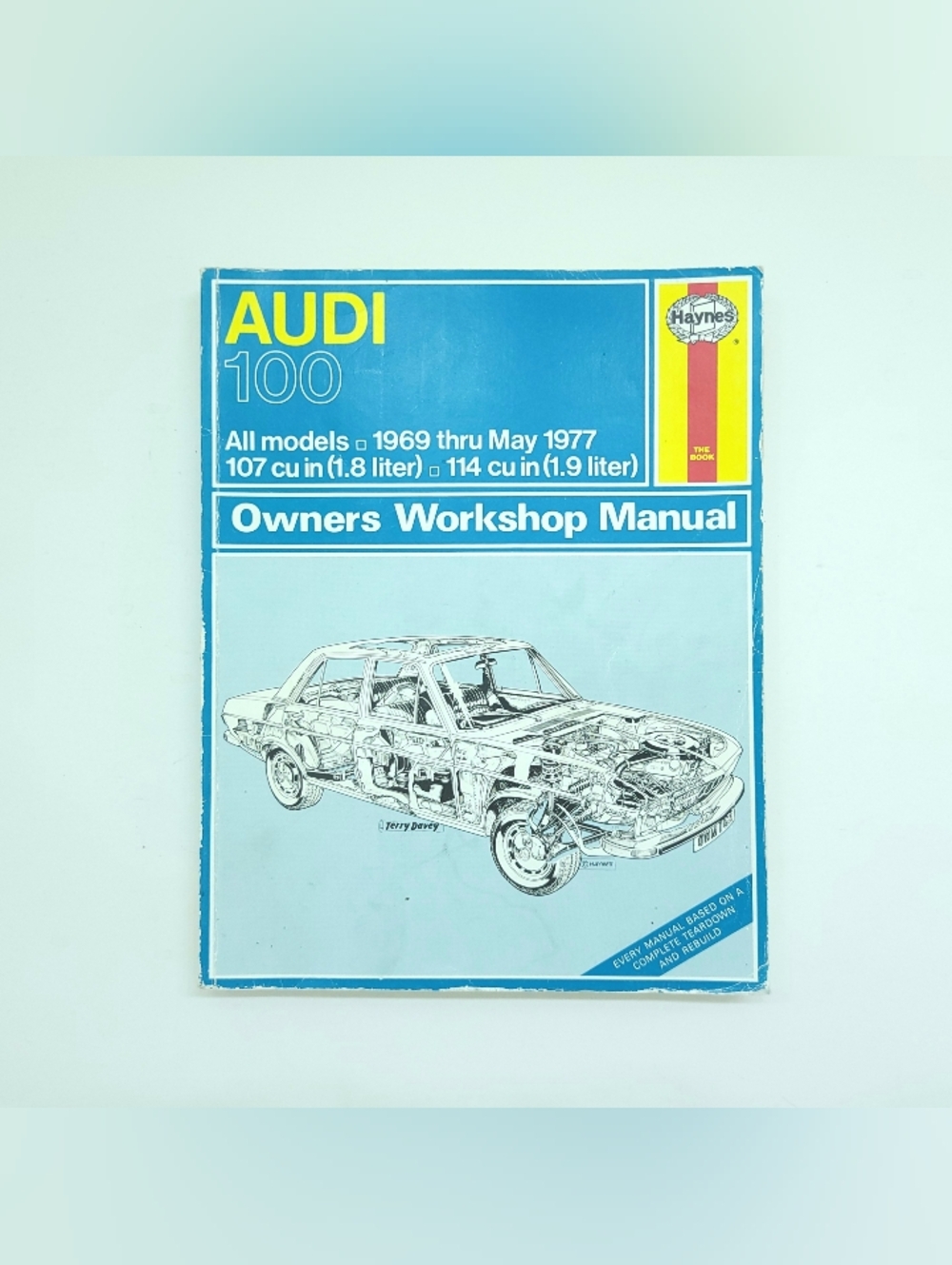Haynes Audi 100 1969-1976 All Models 1760cc 1871cc Owners Workshop Manual